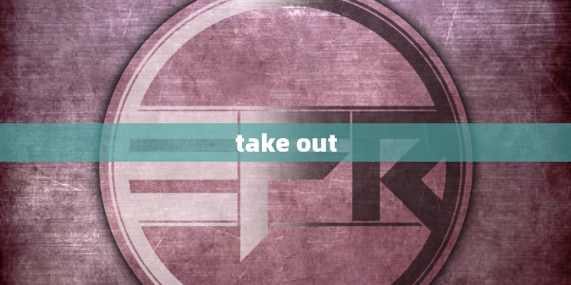 take out