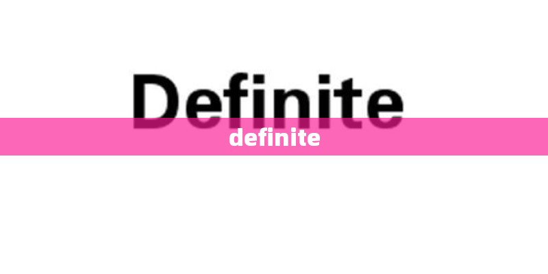 definite